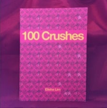100 CRUSHES by Elisha Lim