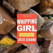 WHIPPING GIRL by Julia Serano
