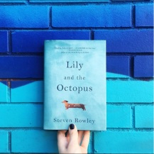 LILY AND THE OCTOPUS by Steven Rowley
